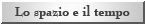 Lo spazio e il tempo